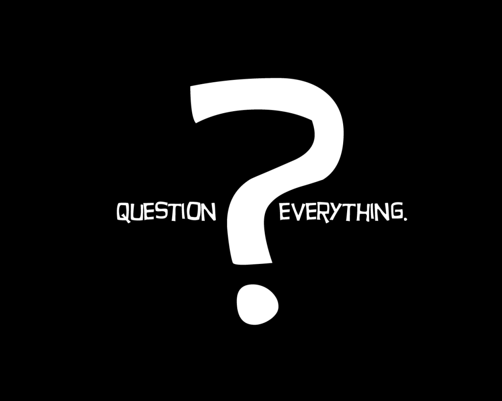 “Question Everything”:  Atheist Mantra Meant to Evangelize